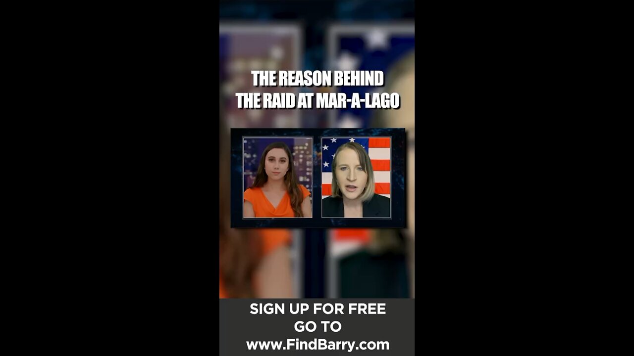 THE REASON BEHIND THE RAID AT MAR-A-LAGO