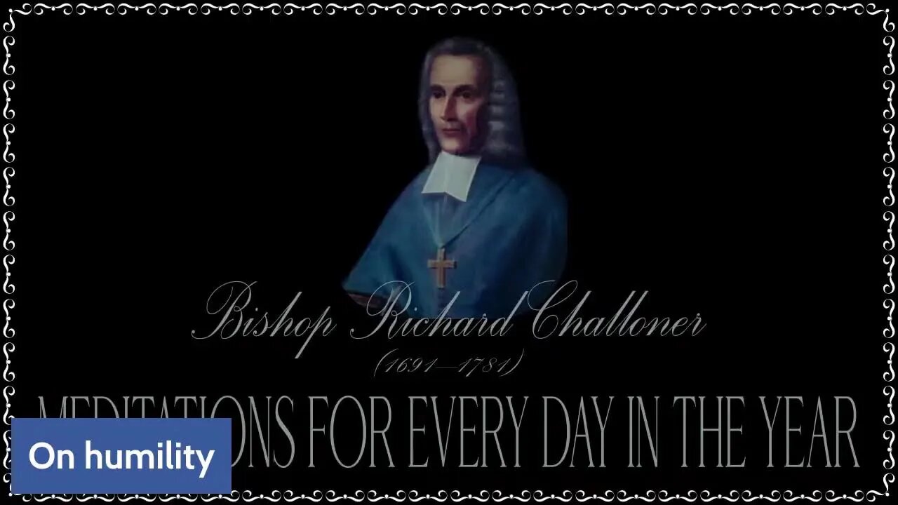 ✠Challoner Meditation: August 26th