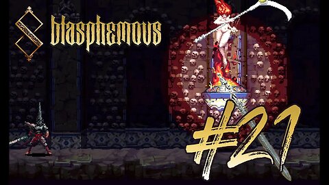 Isidora, Voice of the Dead (WoE 5/8) | Blasphemous (PC 2019) | Blind Gameplay 21 | SpliffyTV