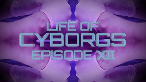 Life of Cyborgs Ep.12: The Augmentation Activist