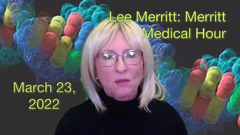 Dr. Lee Merritt: Merritt Medical Hour, March 23, 2022