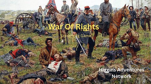 Gaming War Of Rights (A Civil War Game) *1776 4th of July Special*