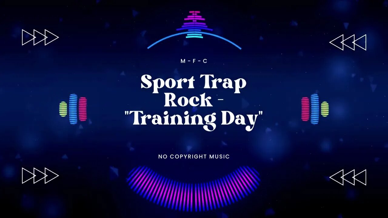 Sport Trap Rock - Training Day : No Copyright , Vlog Music , Background Music For Videos , Chill