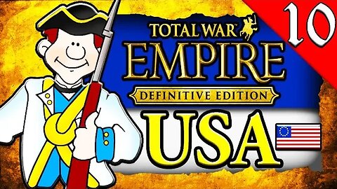 THE SIEGE OF AMERICA! Empire Total War: Darthmod: United States Campaign Gameplay #10