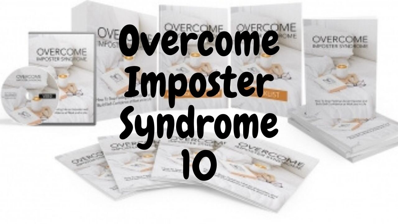 Overcome Imposter Syndrome 10