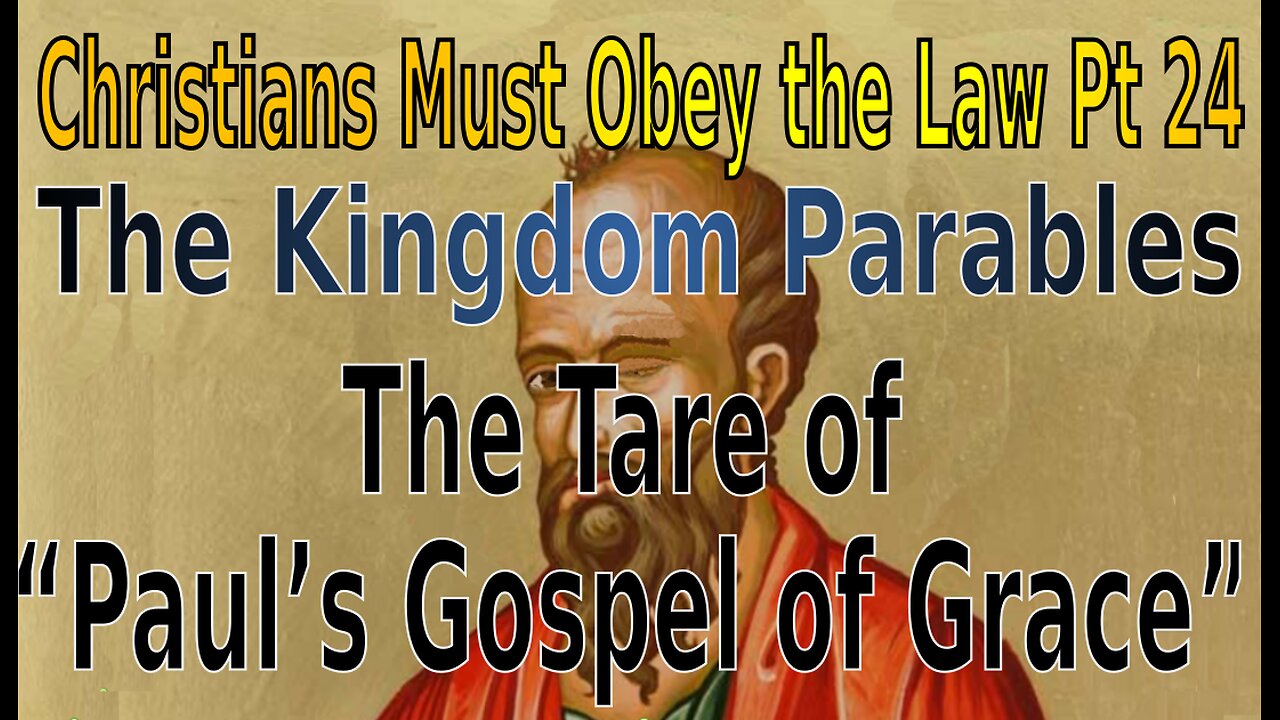 Christians Must Obey the Law - The Kingdom Parables Pt 24