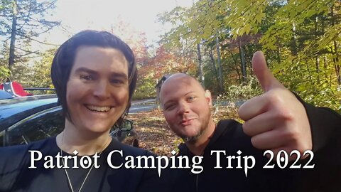 Patriot Camping Trip 2022