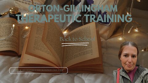 Orton-Gillingham Therapeutic Training