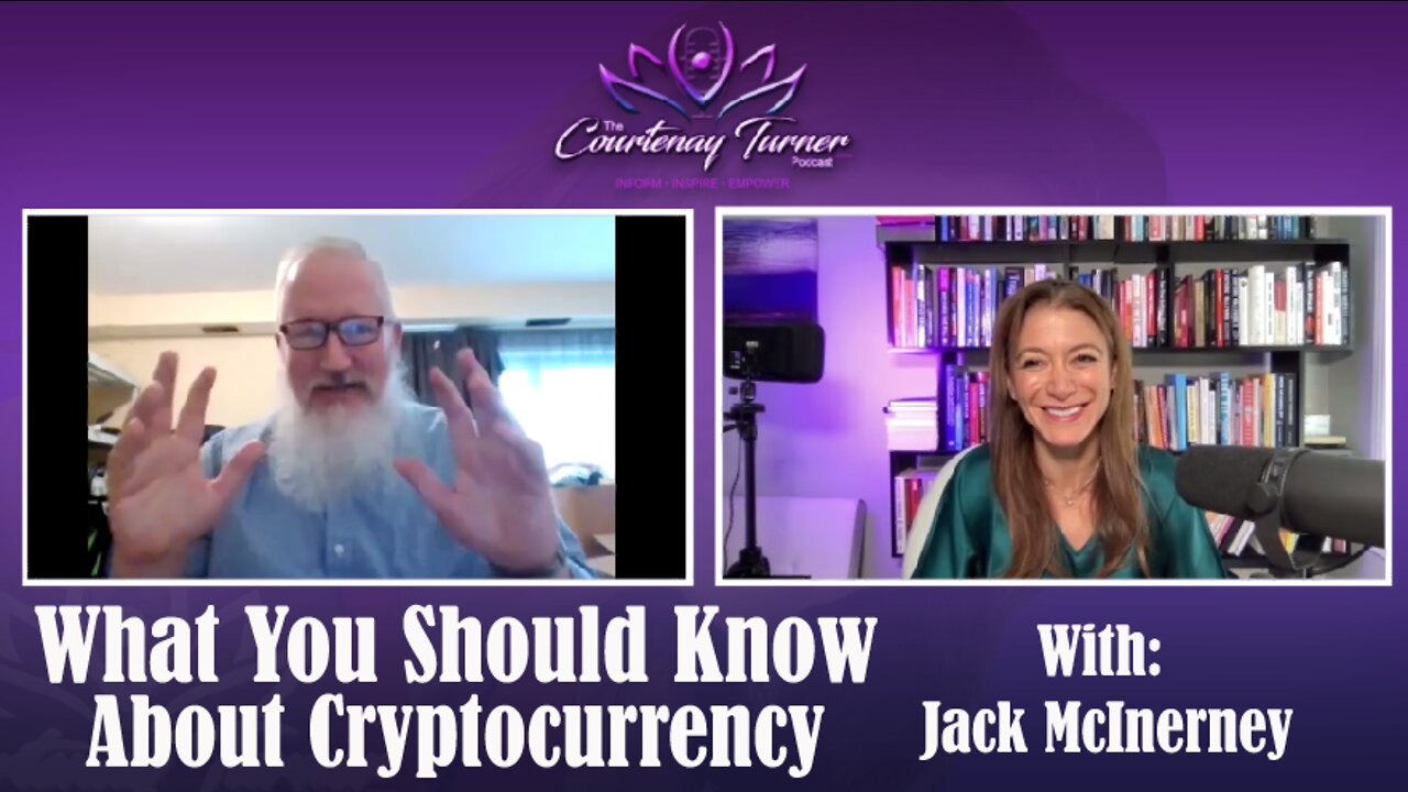 What You Should Know About Cryptocurrency with Jack McInerney | The Courtenay Turner Podcast