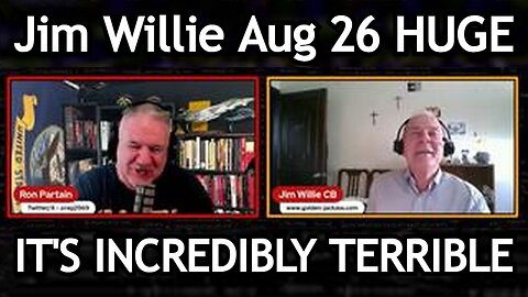 Dr Jim Willie - HUGE intel - It Has Arrived And It's Incredibly Terrible - August 27..