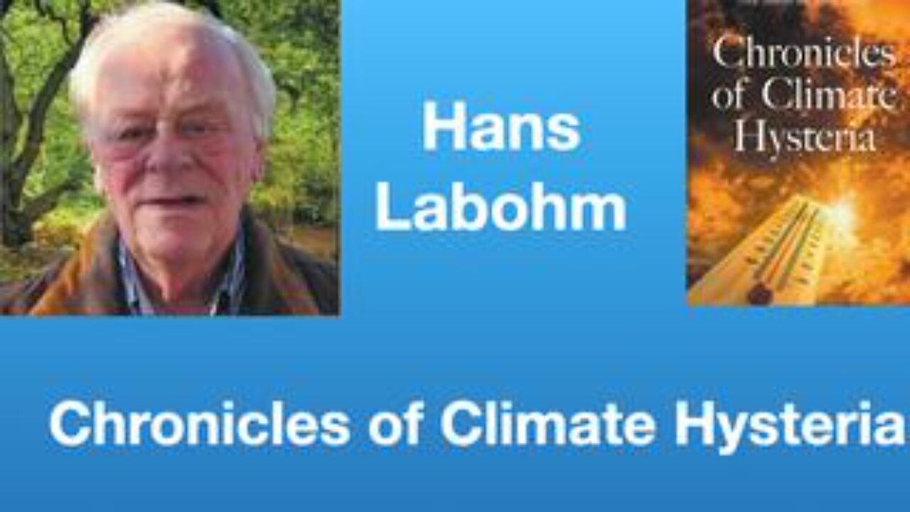 Hans Labohm: Chronicles of Climate Hysteria | Tom Nelson Pod #224