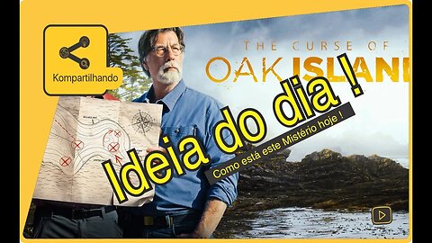 O MISTÉRIO DE OAK ISLAND, O Que esta Acontecendo em 2023.