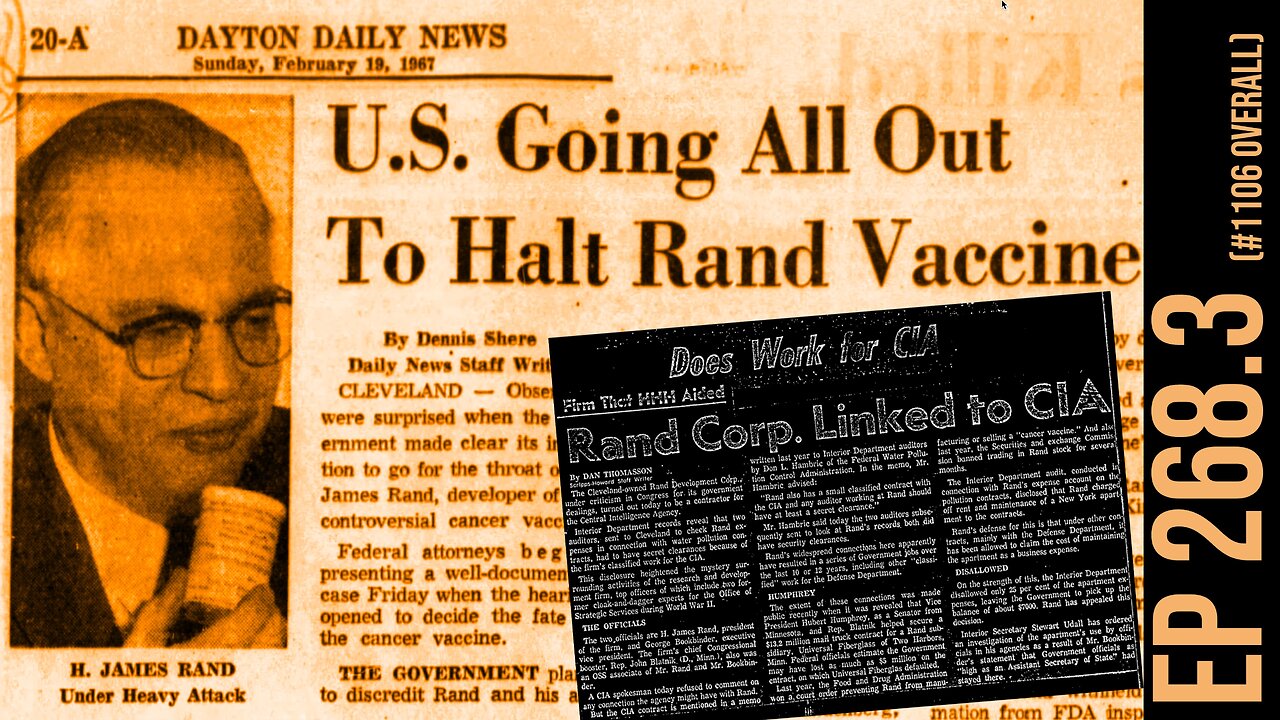 The JFK assassination and the cancer vaccine - James Henry Rand III (Ep 268.3)