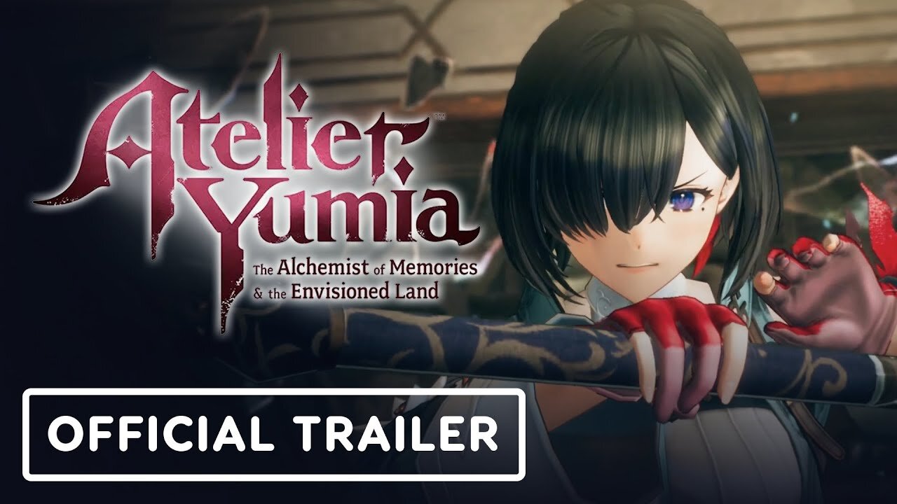 Atelier Yumia: The Alchemist of Memories & the Envisioned Land - Official First Trailer