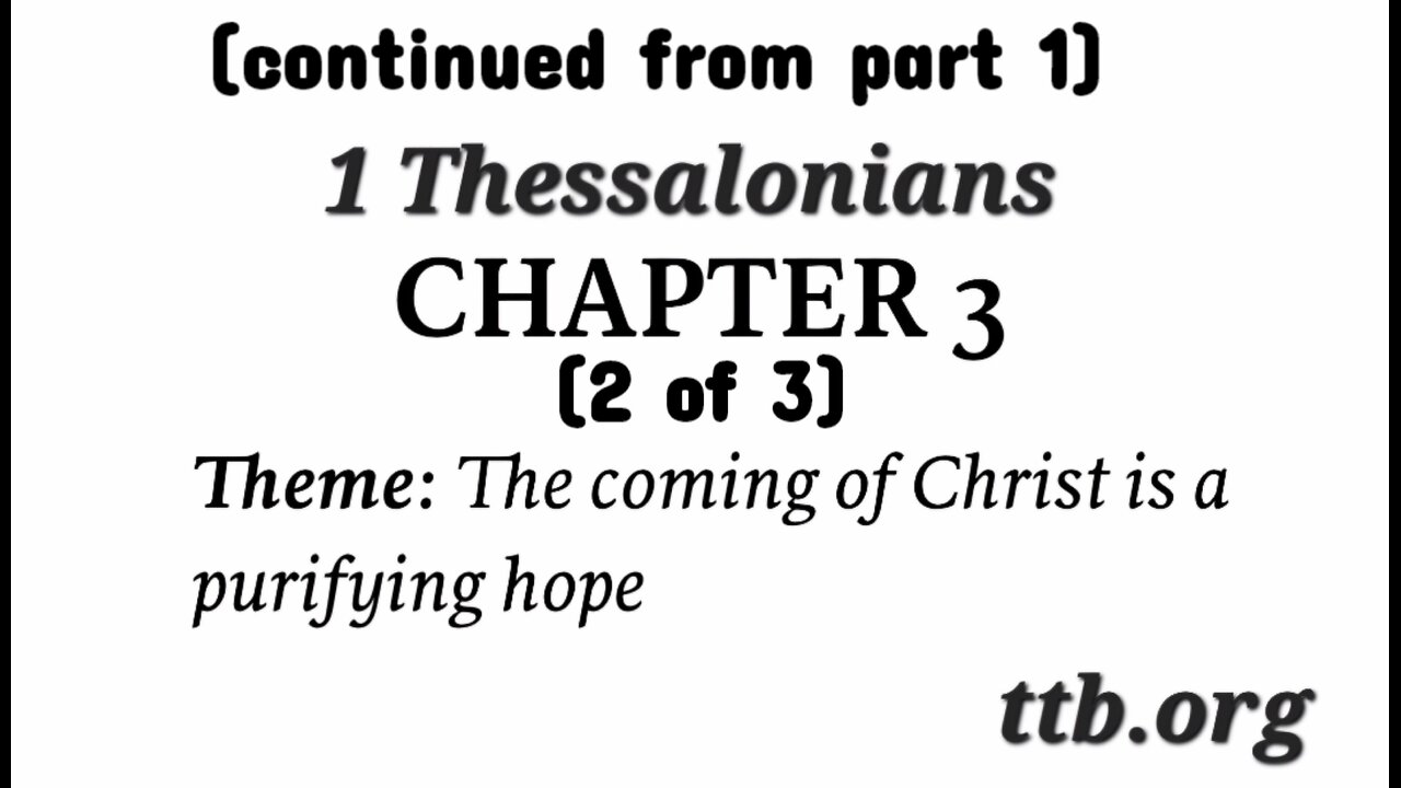 1 Thessalonians Chapter 3 (Bible Study) (2 of 3)