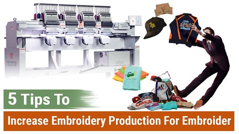 5 Tips to Increase Embroidery Production For Embroider | Increase Embroidery Prodcution | ZD