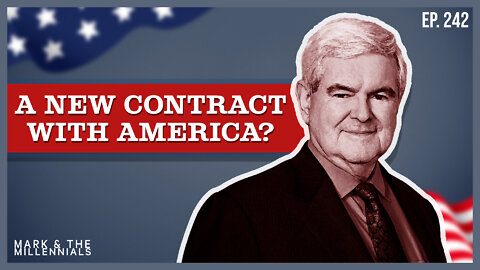 A New Contract with America? | Ep. 242
