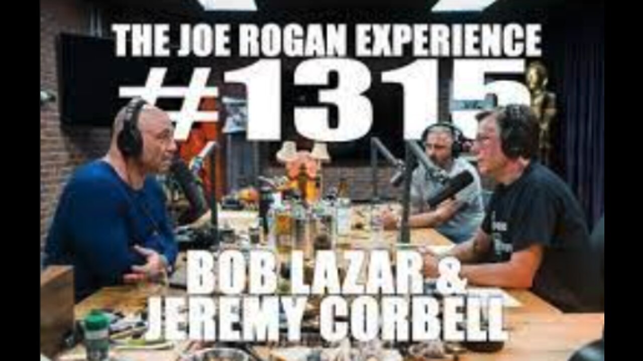 Joe Rogan Experience #1315 - Bob Lazar & Jeremy Corbell