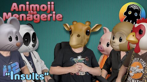 Insults (an Animoji Menagerie Adventure)