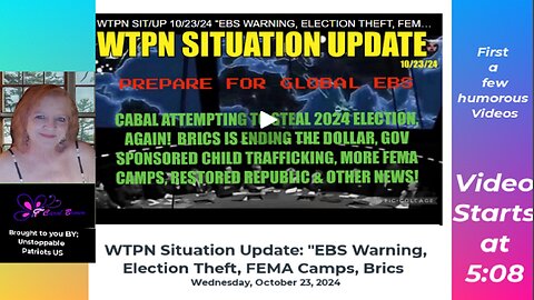 💥WTPN Situation Update: "EBS Warning, Election Theft, FEMA Camps, BRICS" Wednesday, October 23rd💥