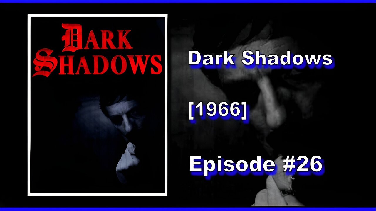 Dark Shadows | Season 1 | Episode 26