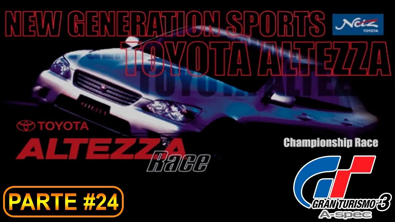 [PS2] - Gran Turismo 3 - GT Mode - [Parte 24 - Beginner League - Altezza Race] - 100%