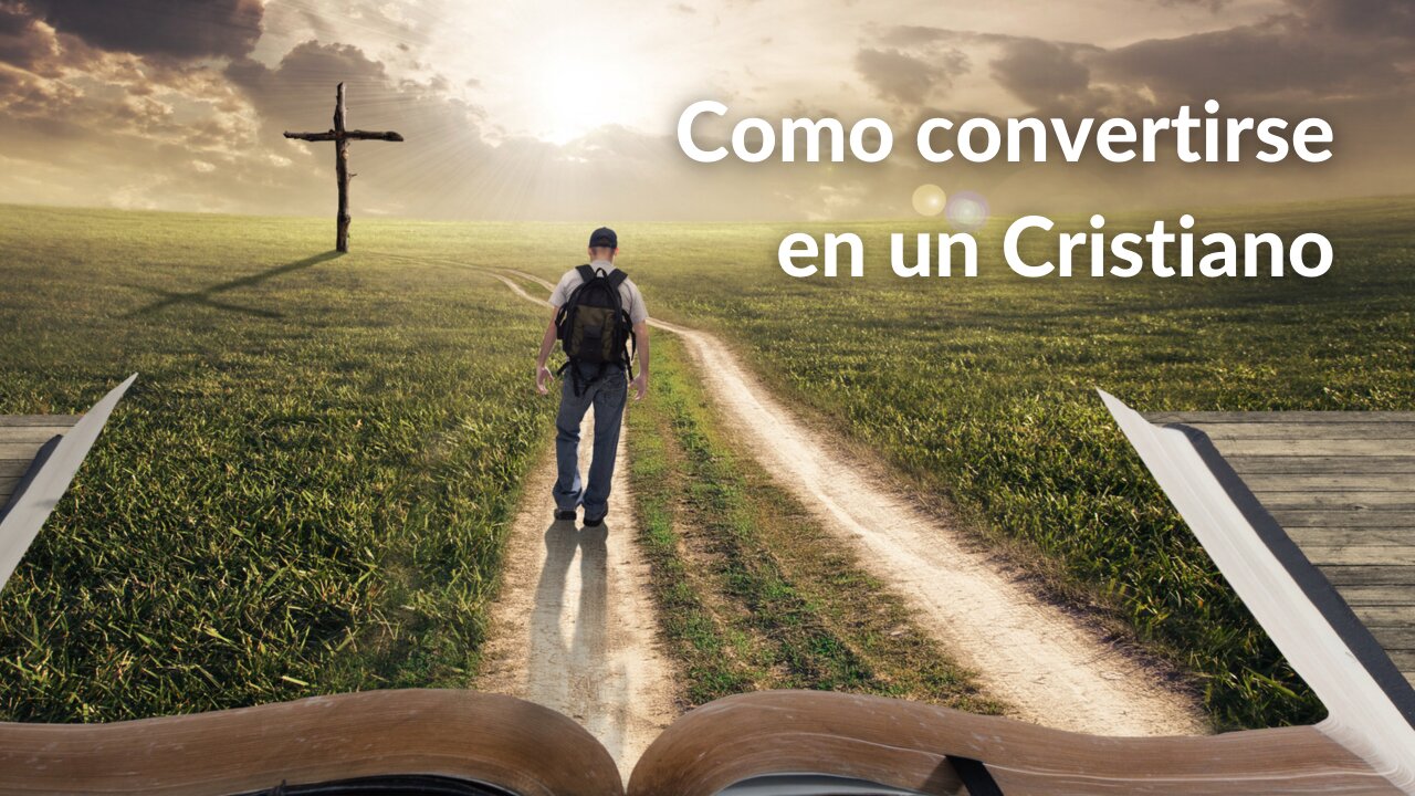 Como convertirse en un Cristiano
