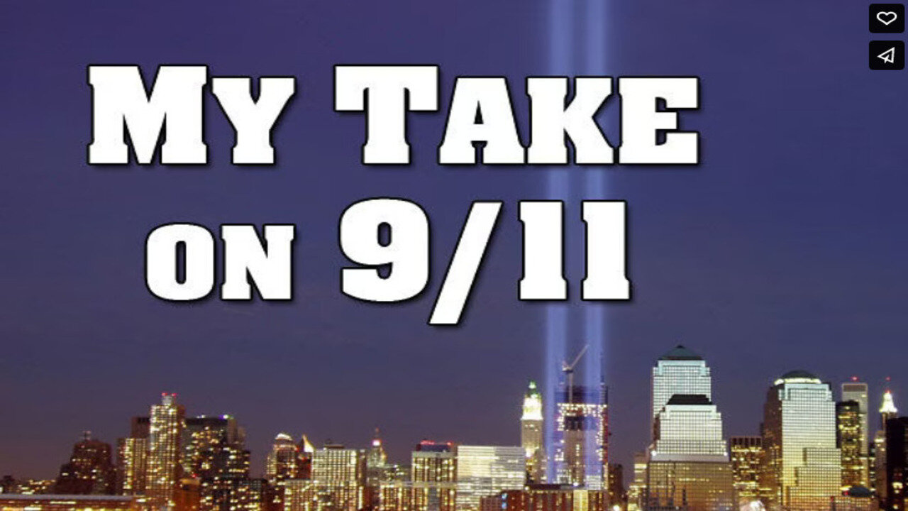 MY TAKE ON 9/11