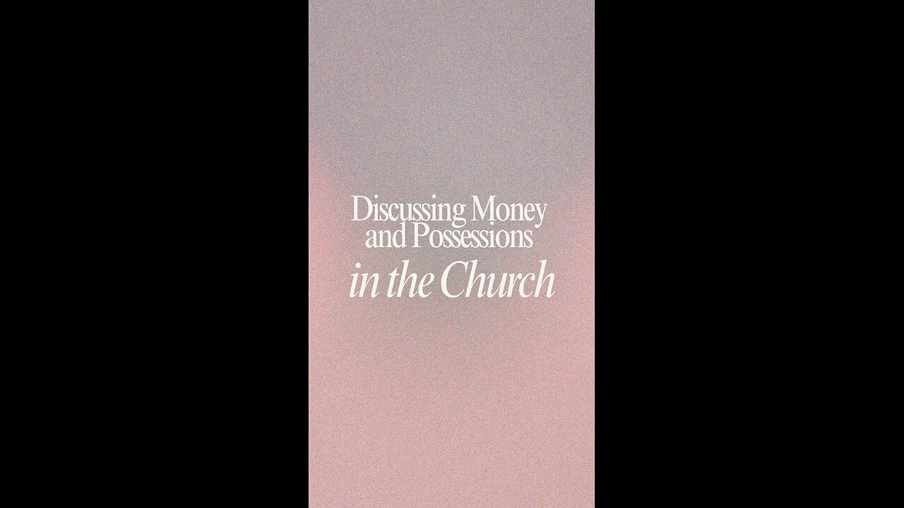 Discussing Money and Possessions in the Church