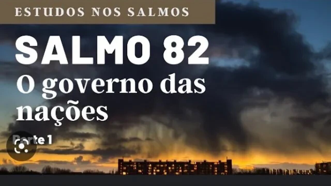 823- O Governo das Nações. Salmos 82