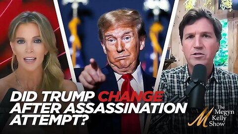 Did Trump Changed After Assassination Attempt | Megyn Kelly