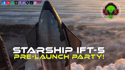 Starship IFT-5 Pre-Launch Party!