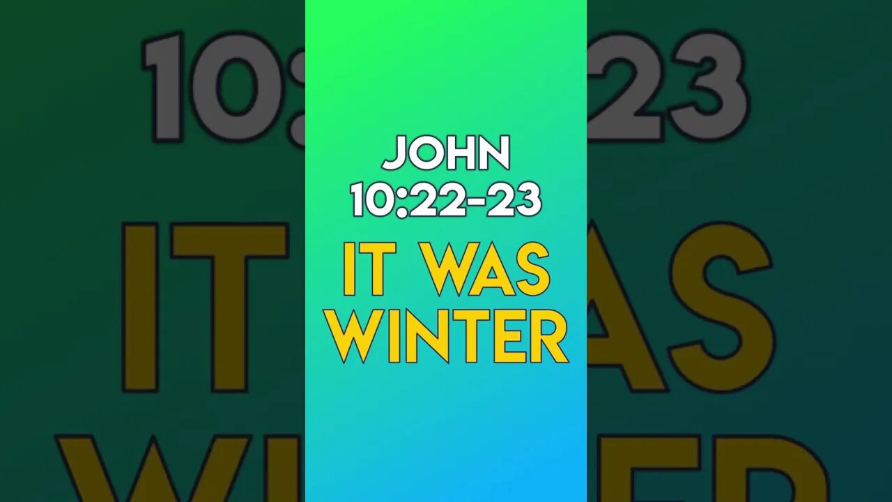 It Was Winter - John 10:22-23