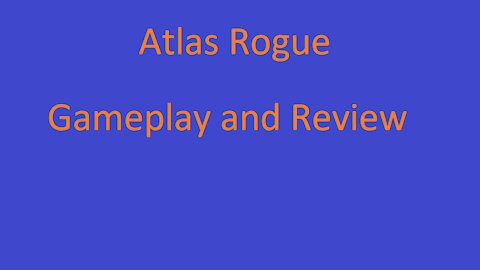 Atlas Rogue Gameplay/Review