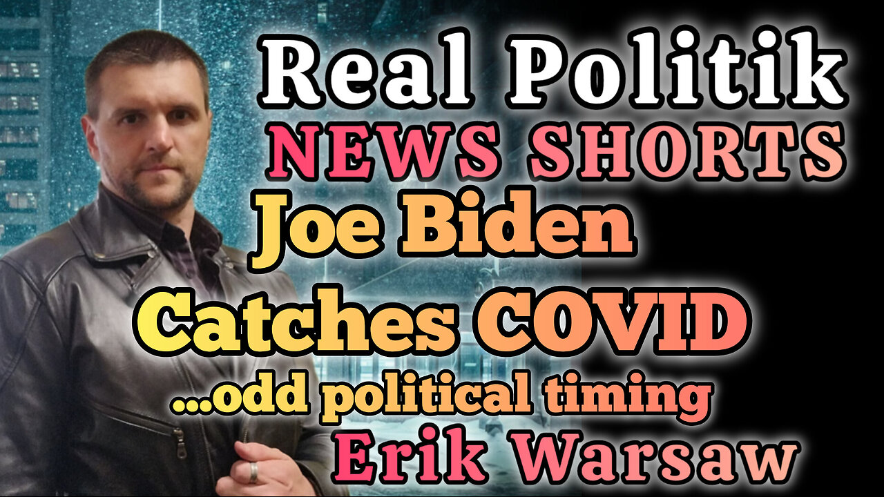 NEWS SHORTS: Joe Biden Catches COVID... at odd political timing