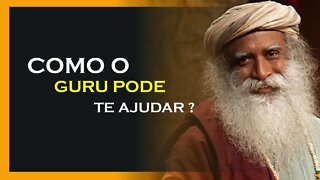 COMO UM GURU PODE TE AJUDAR, SADHGURU DUBLADO, MOTIVAÇÃO MESTRE