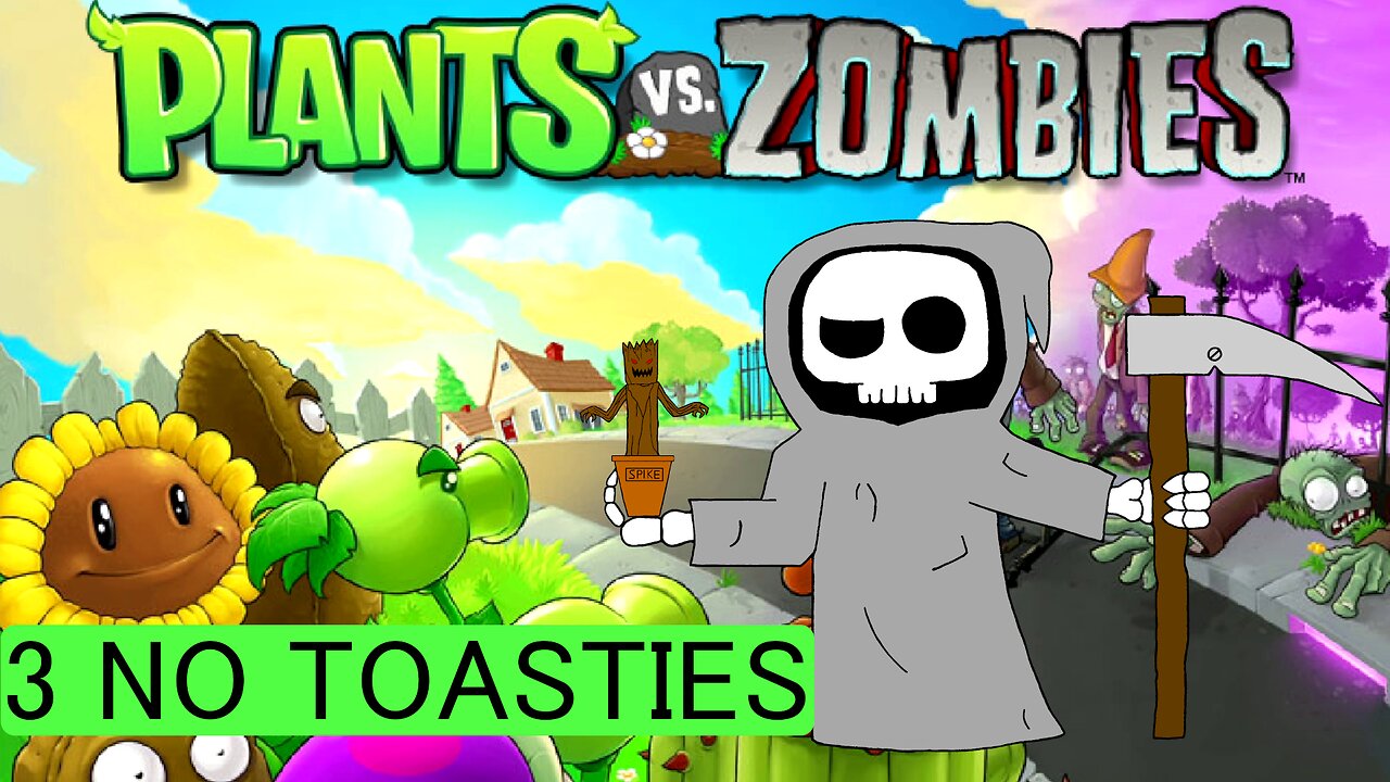 No Toasties - Plants vs Zombies E03