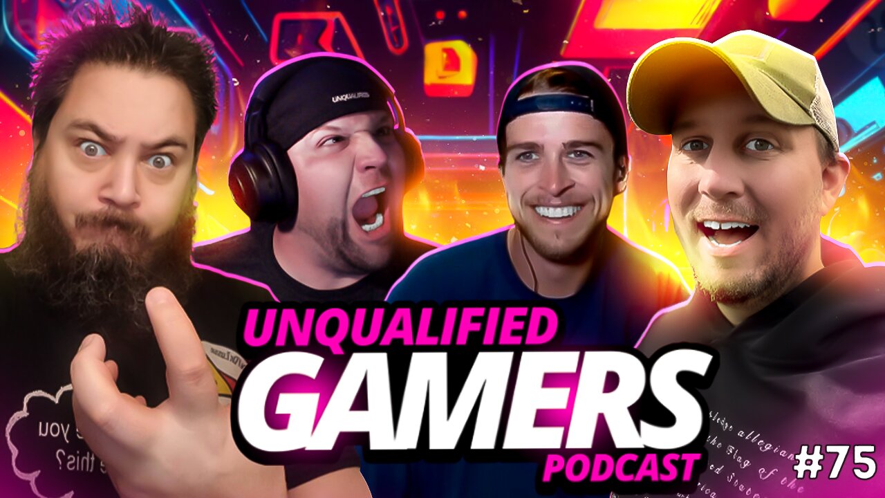 Unqualified Gamers Podcast #75 The Sketch Drama