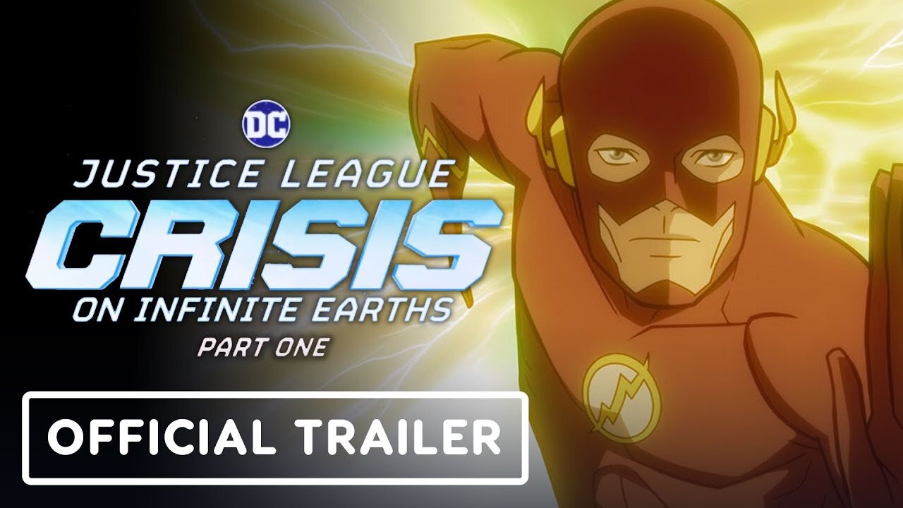 Justice League: Crisis on Infinite Earths – Part One - Official Trailer