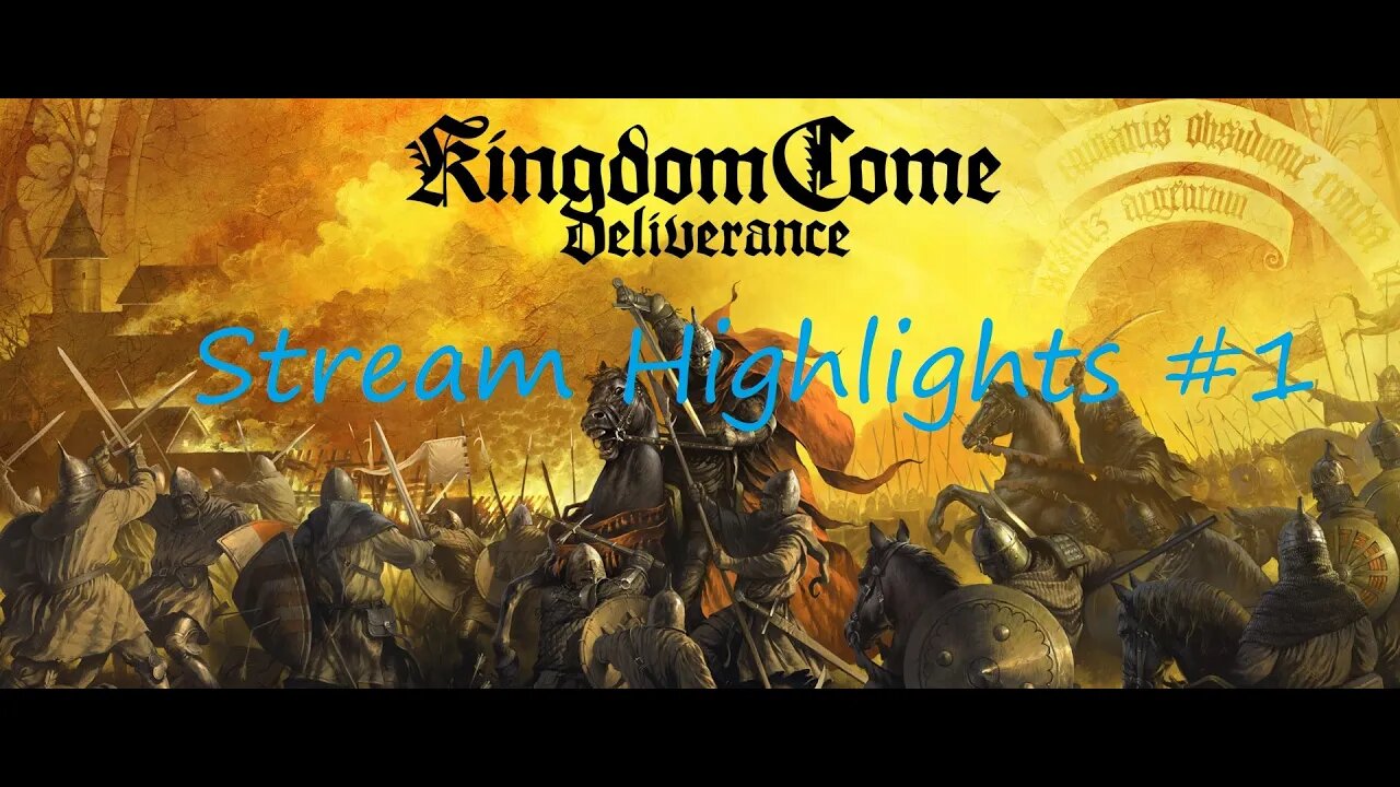 Stream Highlights #1 Kingdom Come Deliverance #1