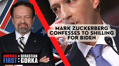 Sebastian Gorka FULL SHOW: Mark Zuckerberg confesses to shilling for Biden