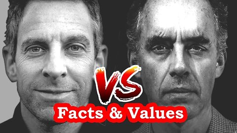Jordan Peterson challenges Sam Harris on Facts & Values