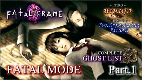 Fatal Frame: Special Edition [XBOX] - Fatal 100% (All Files, Ghosts, Upgrades & Endings) (Part.1)