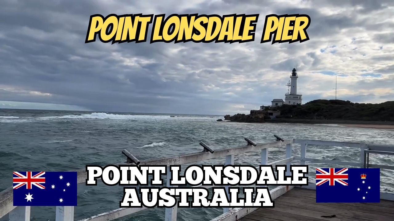 Exploring Point Lonsdale Australia: Walking Along the Pier