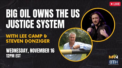 Steven Donziger & Lee Camp: Big Oil Owns The US Justice System