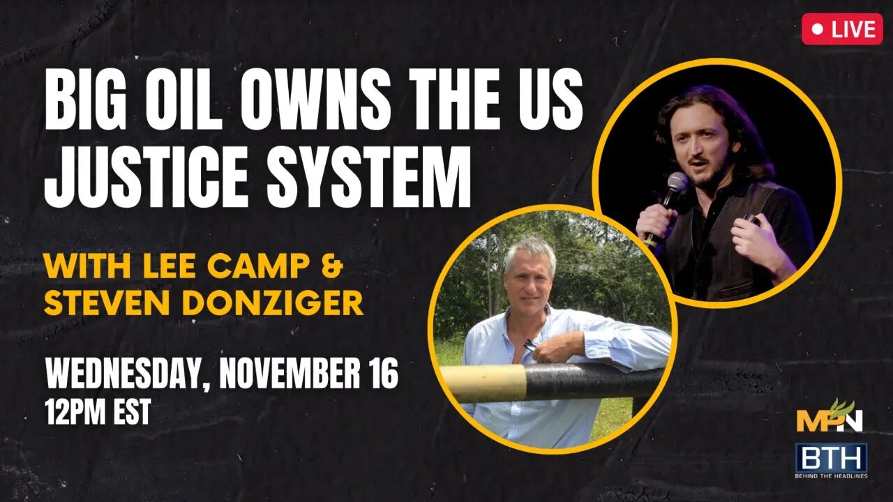Steven Donziger & Lee Camp: Big Oil Owns The US Justice System