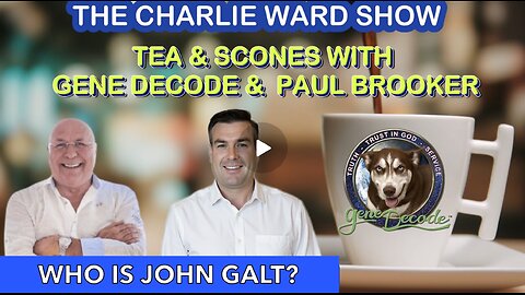 CHARLIE WARD W/ TEA & SCONES WITH GENE DECODE & PAUL BROOKER. TY JGANON, SGANON, CLIF HIGH