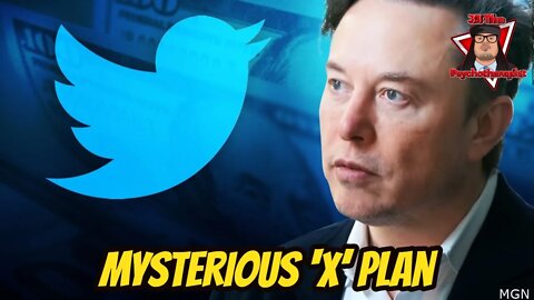 Elon Musk Reveals Twitter Acquisition Is Just the Start of His Mysterious ‘X’ Plan