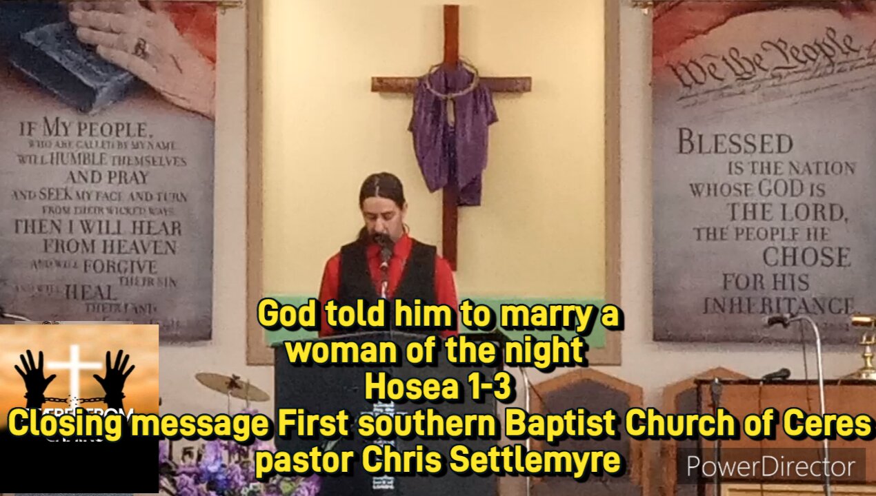 God told him to marry a woman of the night Hosea 1-3 First southern Baptist Church of Ceres