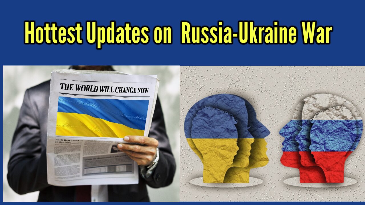 The Latest Update and Impartial Analysis of the Russia-ukraine War